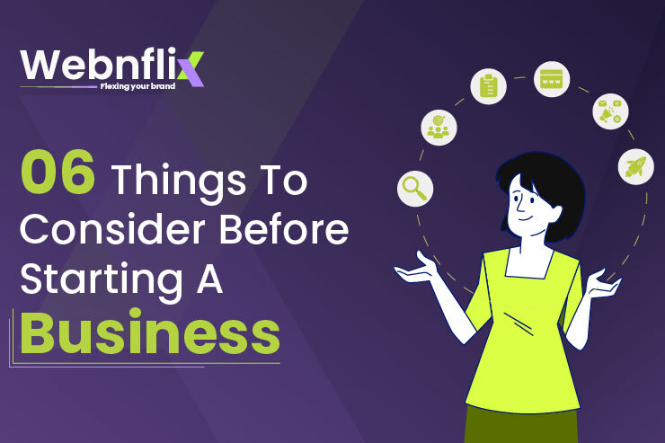 06 Things To Consider Before Starting A Business