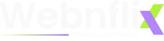 Webnflix - Flexing Your Brand